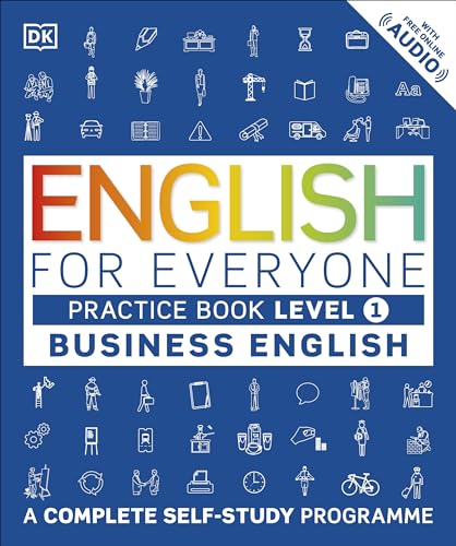 English for Everyone Business English Practice Book Level 1: A Complete Self-Study Programme (DK English for Everyone) von DK